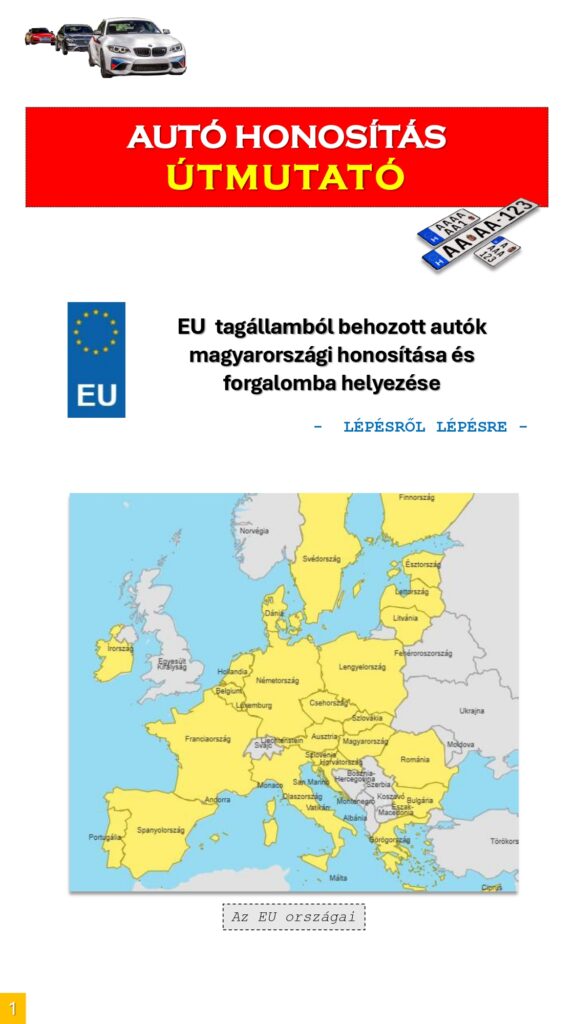 Útmutató: EU autó honosítás